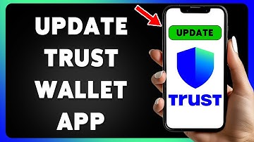 Hoe u de Trust Wallet-app in 2025 kunt updaten | Download de nieuwste versie van Trust Wallet