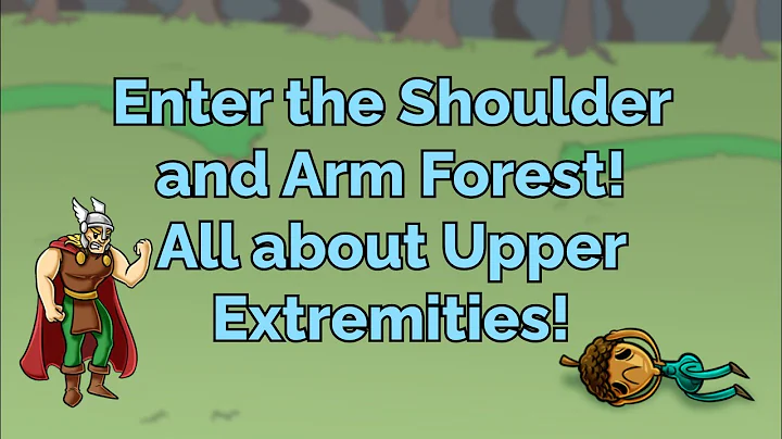 Enter the Shoulder and Arm Forest! All about Upper Extremities!(Step 1, COMLEX, NCLEX®, PANCE, AANP)