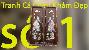 Tranh Cá Chép Khảm Ốc | Bộ Tranh Cá  Lý Ngư Vọng Nguyệt Khảm Đẹp Nhất