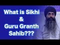 What is sikhi and the guru granth sahib  sikhism