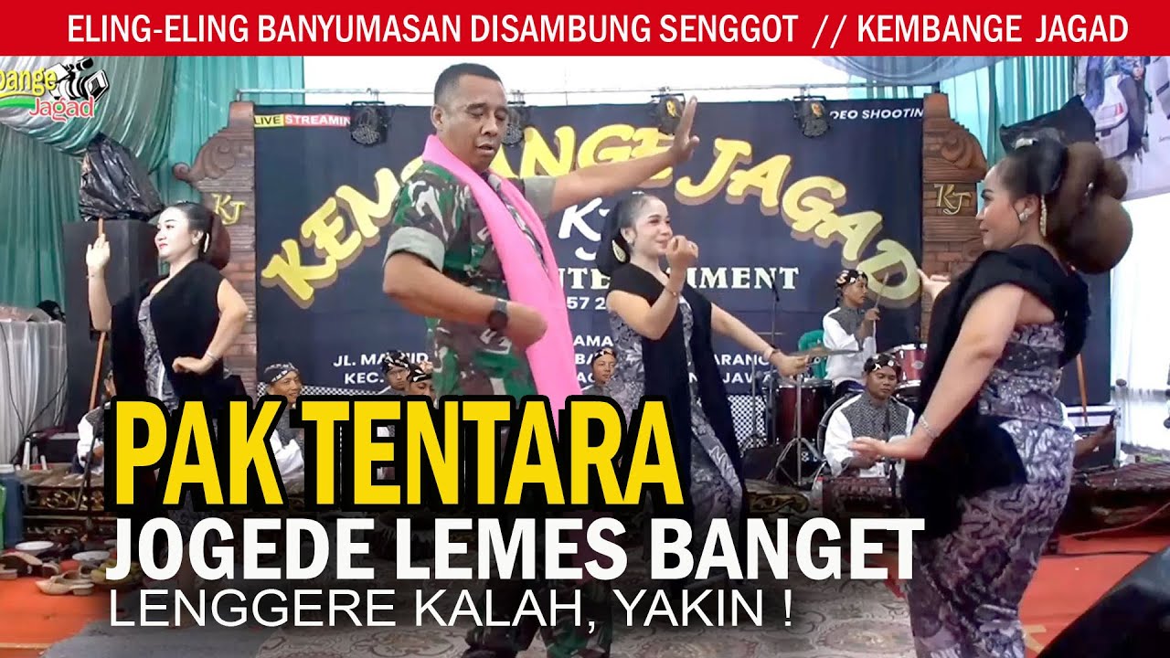 ELING-ELING BANYUMASAN. PAK TENTARA NGIBING, LENGGERE NGGUYU BAE. KEMBANGE JAGAD CILACAP