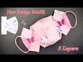 NEW MASK DESIGN 3 Layers | How to Make MASK AT HOME | Cloth  Face Mask Cute & Beautiful