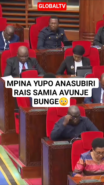 😳MPINA YUPO ANAMSUBIRI RAIS SAMIA AVUNJE BUNGE😳🔥🙏 #breaking #globaltv #bungeni #mpina #raissamia