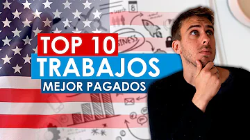 ¿Cuál es el trabajo mejor pagado en los Estados Unidos?