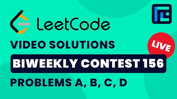 Leetcode Biweekly Contest 156 | Video Solutions - A to D | by Raghav Goel | TLE Eliminators