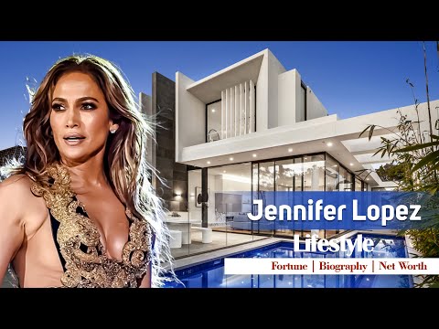 The Lifestyle Of Jennifer Lopez: Net Worth, Fortune, Car Collection, Mansion