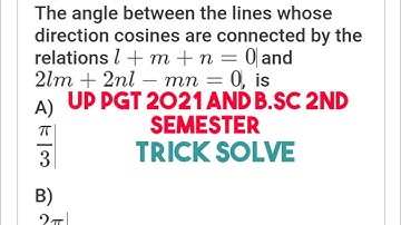 How to find the angle between the line whose direction cosines satisfy eqs  l+m+n=0,2lm + 2nl -mn=0