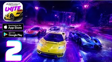 Asphalt Legends Unite Gameplay Walkthrough - Part 2 (iOS, Android)