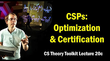 CSP Approximability: Optimization and Certification || @ CMU || Lecture 20c of CS Theory Toolkit