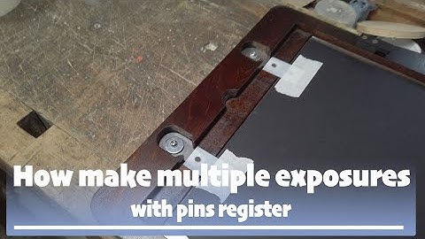 How make multiple exposures with pins register