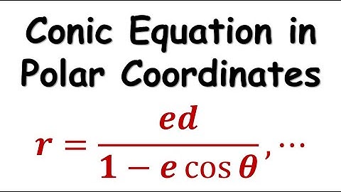 10.6.1 Find Conic Equation in Polar Coordinates
