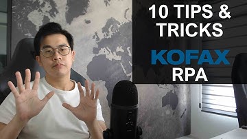 10 Tips & Tricks in Kofax RPA