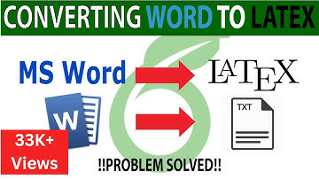How to convert MS Word documents into LATEX