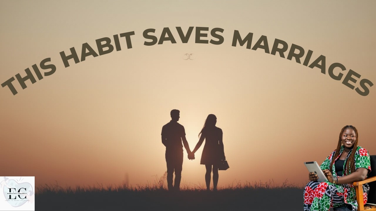 6 Habits of Great Marriages (Habit #1: Self-Responsibility)