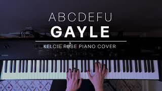 GAYLE - abcdefu | Kelcie Rose Piano Cover