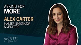 Asking for More with Alex Carter  |  Spin It Podcast