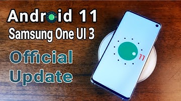 Android 11 New Features - Official Update Samsung One UI 3