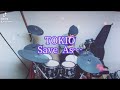 TOKIO/Save As... 叩いてみた🥁 short ver.