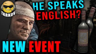 NEW EVENT - Crazy Vodka & Sanitar Speaks English? // Escape from Tarkov News