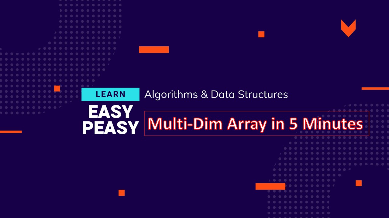 3- Multidimensional Array as a Data Structure in 5 Minutes - YouTube