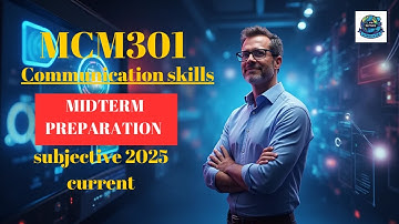 MCM301 Subjective Midterm Preparation 2025 | Important Questions | Communication Skills | VU