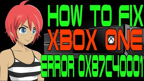 How to Fix Xbox One Error 0x87c40001