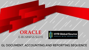 Oracle EBS - GL Document, Accounting and Reporting Sequence