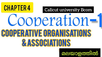 Cooperative organizations& Associations|coorpative theory and practice|chapter 4|Calicut University