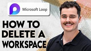 How To Delete A Workspace In Microsoft Loop [2026 Guide]