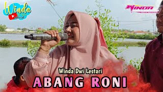 ABANG RONI || WINDA DWI LESTARI || ANDI PUTRA ONE || PABEAN UDIK BLOK KARANG JRUJU