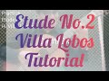 Etude No.2-Villa Lobos-Tutorial #villalobos #classicalguitar 
