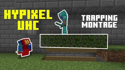 Hypixel UHC trapping montage V2
