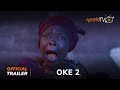 Oke 2 yoruba movie 2023  official trailer  now showing on apatatv