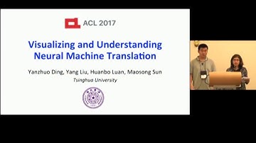 Visualizing and Understanding Neural Machine Translation | ACL 2017
