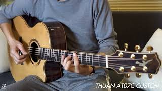 TRÊN TAY GUITAR THUẬN AT07C CUSTOM PREMIUM | TIẾNG CỰC KỲ HAY