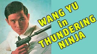 Wu Tang Collection - Wang Yu in Thundering Ninja