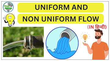 UNIFORM FLOW and NON UNIFORM FLOW in hindi ||#mechanical ||@Royal_Mechnoz||