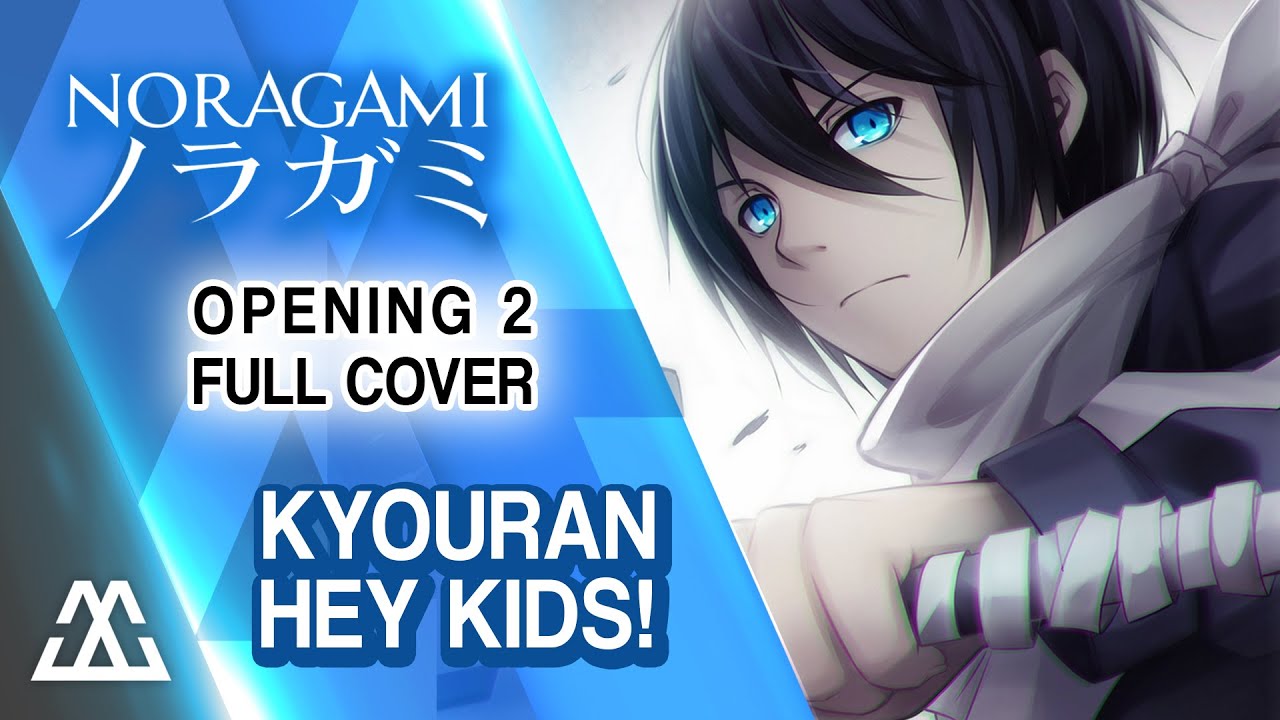 Noragami Aragoto - Hey Kids!! (Opening), ENGLISH ver, AmaLee, Good  songs from anime (the anime that i know)