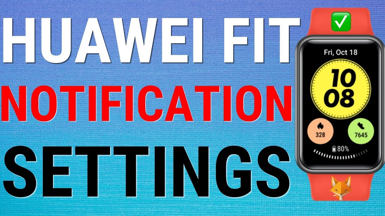 How To Enable Disable Notifications On Huawei Fit Watches Youtube