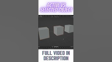 Active vs Selected Object | Blender Tutorial | Full video in Description