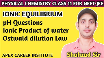 Ionic Equilibrium Class 11 For NEET | JEE | pH of acid-base-mixture | Ionisation of Weak Acid & Base