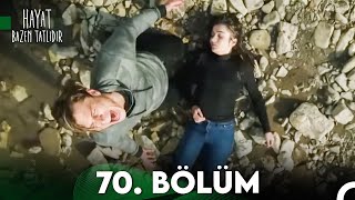 Hayat Bazen Tatlıdır 70. Bölüm