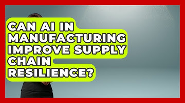 Can AI in Manufacturing Improve Supply Chain Resilience? | Industrial Tech Insights News