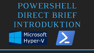Powershell Direct brief introduktion