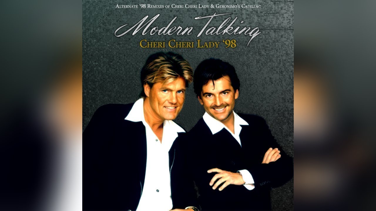 Modern Talking Cheri Cheri Lady Tekst Cheri Cheri Lady - Modern Talking - Best Songs Of All Time - YouTube