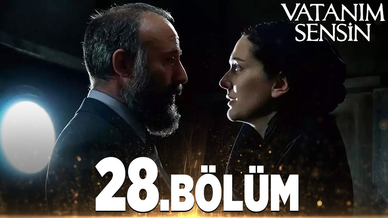 Vatanım Sensin 28. Bölüm - Full Bölüm