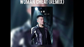 Woman Cheat Remix - DJ Neeno 2024