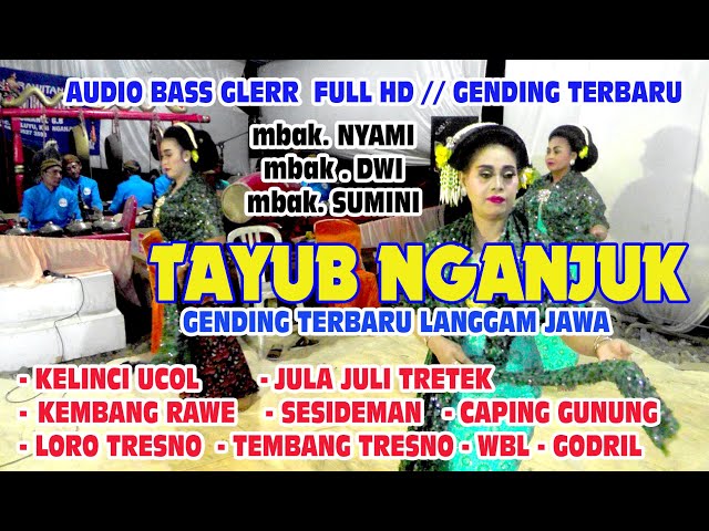 LATEST TAYUB NGANJUK FULL GENDING OF EAST JAVA I CLEAR AUDIO NGLUYU WEDDING DOCUMENTATION FULLHD class=