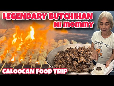 LEGENDARY BUTCHIHAN NI MOMMY SA MONSERRAT | 14 YEARS NA | MANILA STREET FOOD | CALOOCAN FOOD TRIP