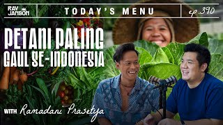 #390 PETANI PALING GAUL SE-INDONESIA WITH RAMADANI PRASETYA | RAY JANSON RADIO